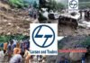 लार्सन एंड टुब्रो (L&T) ने उत्तराखण्ड को दी पांच करोड़ की सहायता राशि larsen and toubro