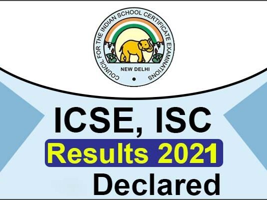 ICSE, ISC Result 2021: सीआईएससीई बोर्ड के परिणाम घोषित,10वीं में 99.98% और 12वीं में 99.76% छात्र पास isce-isc-board-result-2021