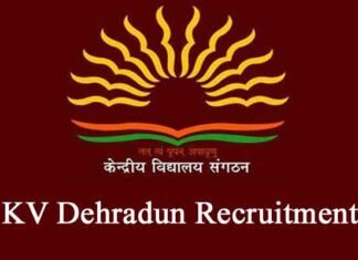 KV Dehradun Recruitment: देहरादून के इन 4 केंद्रीय विद्यालयों में टीचिंग और नॉन-टीचिंग पदों के लिए निकली भर्ती, यहाँ देखें नोटिफिकेशन KV Dehradun Recruitment