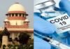 सुप्रीम कोर्ट का फैसला : कोरोना वैक्सीन लगाने के लिए सरकारें लोगों को नहीं कर सकती हैं बाध्य covid-vaccine-supreme-court