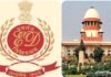 याचिका रद: सुप्रीम कोर्ट ने ईडी के अधिकारों को बरकरार रखा, विपक्ष ने जांच की प्रक्रिया को दी थी चुनौती