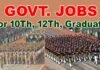 10वीं पास से लेकर ग्रेजुएट युवाओं के लिए थल सेना, नौसेना, IB, CRPF, CISF, BRO सहित विभिन्न विभागों में निकली हैं सरकारी नौकरियां