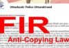 उत्तराखंड में नकल विरोधी कानून के तहत पहला मुकदमा दर्ज, कुछ न्यूज पोर्टल संचालकों के विरुद्ध भी FIR Anti-Copying Law-uttarakhand